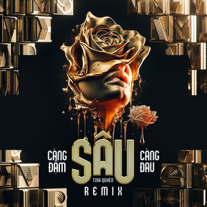 Càng Đậm Sâu Càng Đau (Remix)