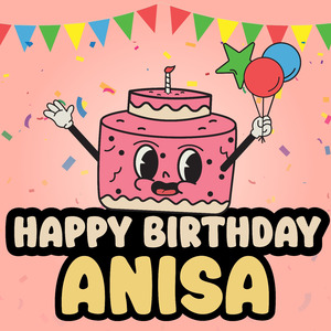 Happy Bithday Anisa