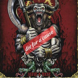 DIE FOR A CAUSE