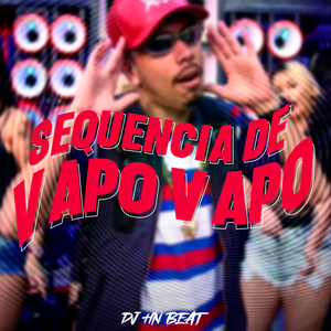 Sequência de Vapo Vapo (feat. MC Madan)