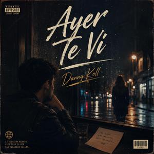 Ayer Te Vi