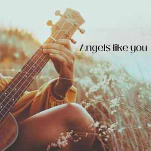 Angels like you