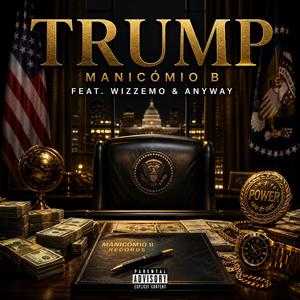 Trump (feat. Anyway & Wizzemo)