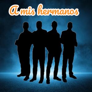 A mis hermanos