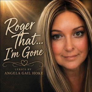 Roger That... I'm Gone