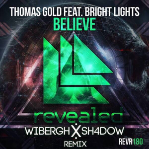 Believe (Wibergh x Sh4DoW Remix)