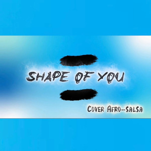 SHAPE OF YOU