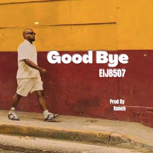 Good Bye