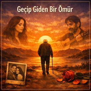 Geçip Giden Bir Ömür