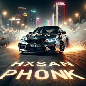 HXSAN PHONK