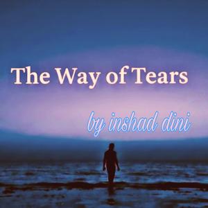 The way of tears