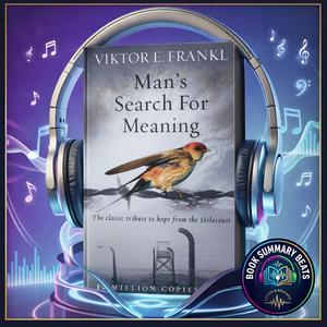 Man's Search for Meaning (Book Summary Song)
