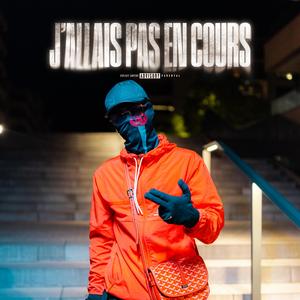 j'allais pas en cours