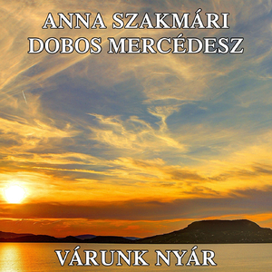 Várunk Nyár (feat. Dobos Mercédesz)