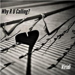 Why R U Calling?