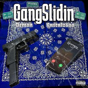Gang Slidin (feat. Hitter & Rascal2600)