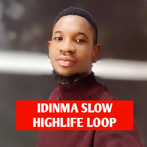 Idinma, Slow Highlife Loop