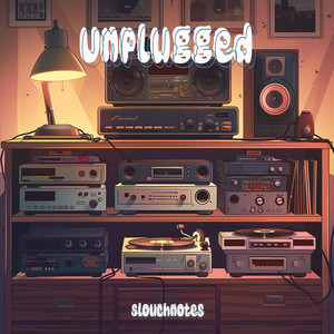 Unplugged (Original Mix)