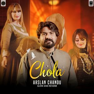 Chola (Slow and Reverb)