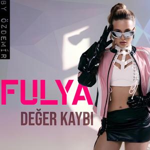 Değer Kaybı (feat. Fulya)
