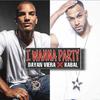 Dayan Viera - I Wanna Party (feat. Kabal)