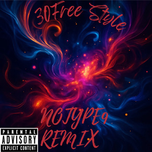 30Free Style (feat. NOTYPE 9) [NOTYPE 9 REMIX]