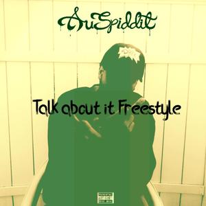 Talk About It Freestyle