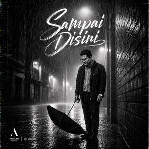 Sampai Disini
