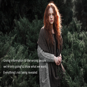 Giving information to the wrong people we're only going to show what we want