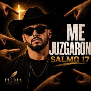 SALMO 17 CORRIDO TUMBADO (ME JUZGARON)