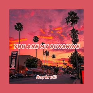 YOU ARE MY SUNSHINE( Prod by BECU BEATZ )
