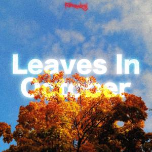 Leaves In October