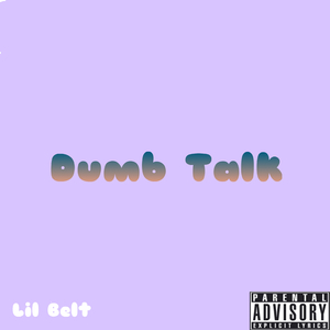 Dumb Talk