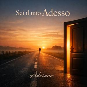 Sei il mio adesso
