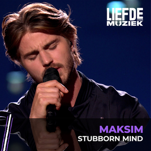 Stubborn Mind (Uit Liefde Voor Muziek)