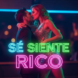 Se siente rico