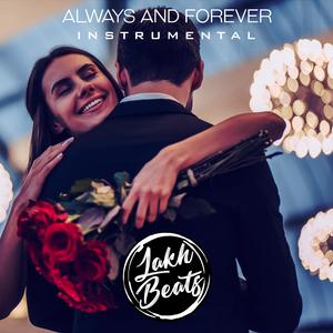 Always and Forever (Instrumental) (Instrumental)