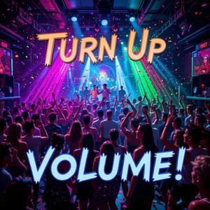 Turn it up