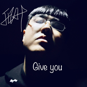 Give you