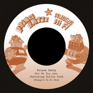 For Me You Are (Mungo's Hi Fi Mix)