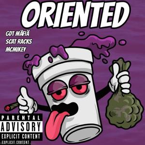 Oriented (feat. McMikey, Scat Racks & Lil Yarn6all)
