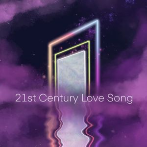 21st Century Love Song