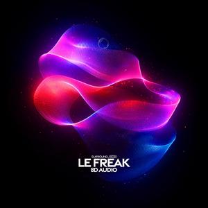 Le Freak (8D Audio)