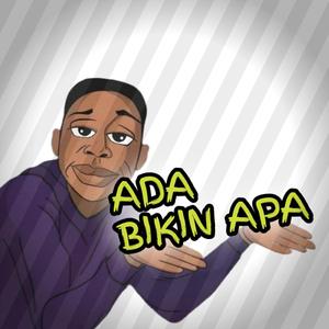 Ada Bikin Apa