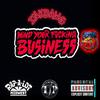 Ink dawg - MIND YOUR F****NG BUSINESS
