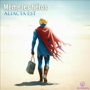 Même les Héros