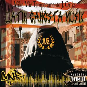 Latin Gangsta Musik (feat. Temperamento & J Ortiz)
