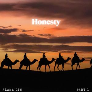 Honesty, Pt. 1 (feat. Ayoub Houmanna, Jasper Whisper, Nina Nalo, Sensory Meditation, Randy Divine & Flame Timo)