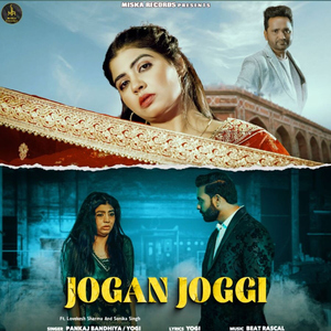 Jogan Joggi (feat. Lovekesh Sharma & Sonika Singh)