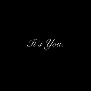 It's You